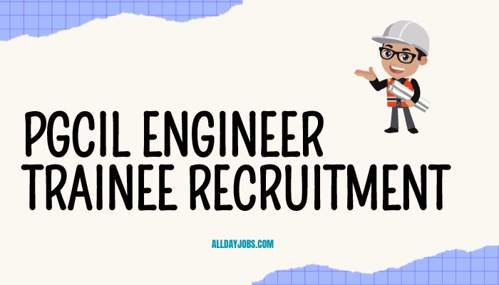 PGCIL Engineer trainee recruitment