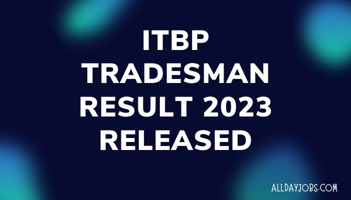 ITBP tradesmen result 2023